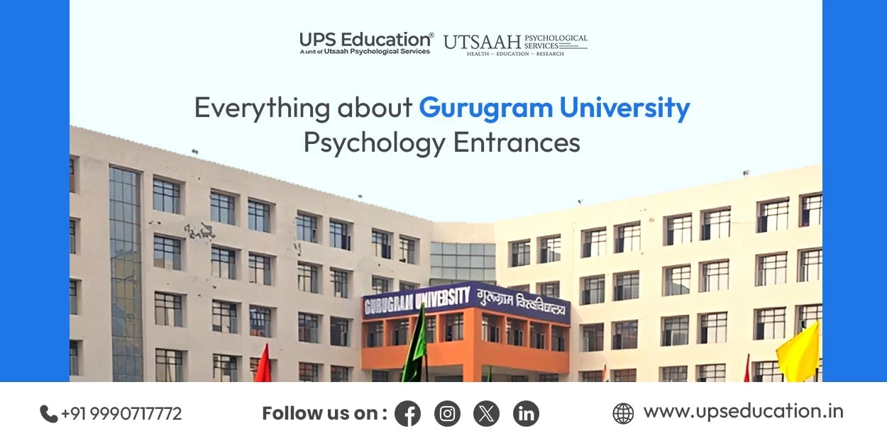 Everything About Gurugram University Psychology Entrances